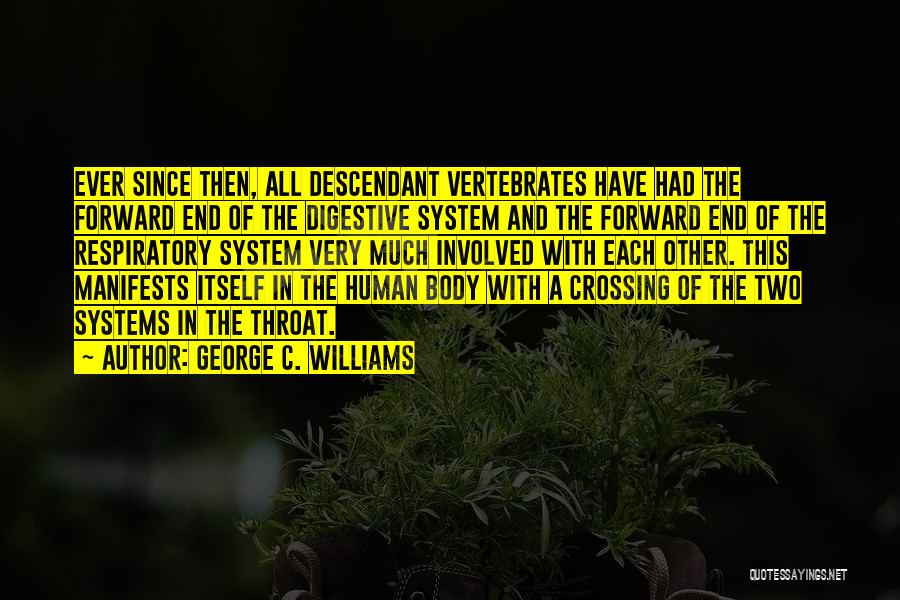 Body Systems Quotes By George C. Williams