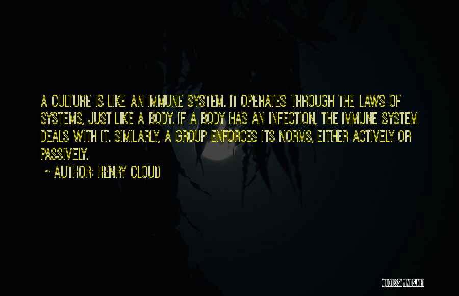 Body Systems Quotes By Henry Cloud