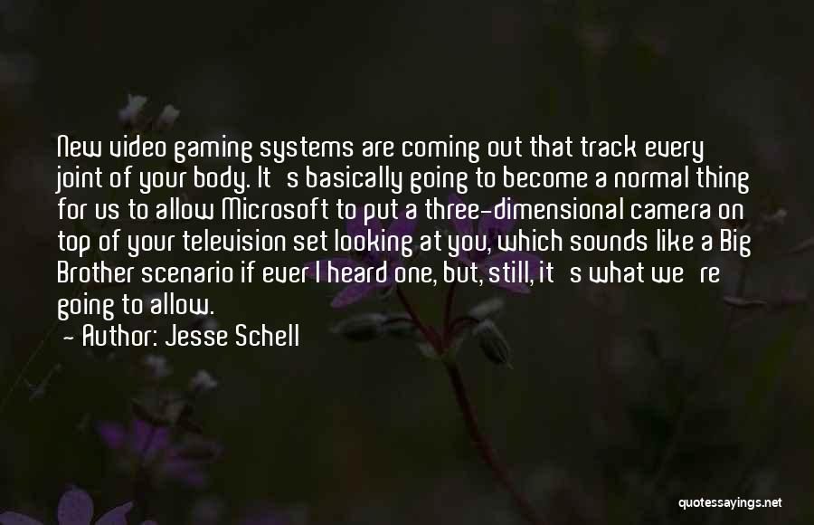 Body Systems Quotes By Jesse Schell