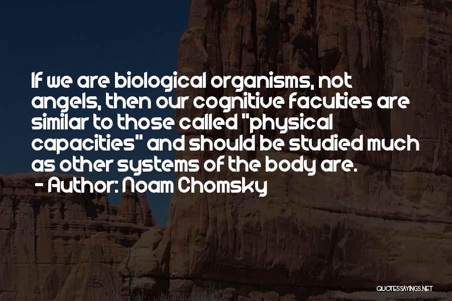 Body Systems Quotes By Noam Chomsky