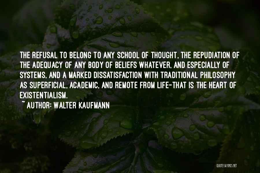 Body Systems Quotes By Walter Kaufmann