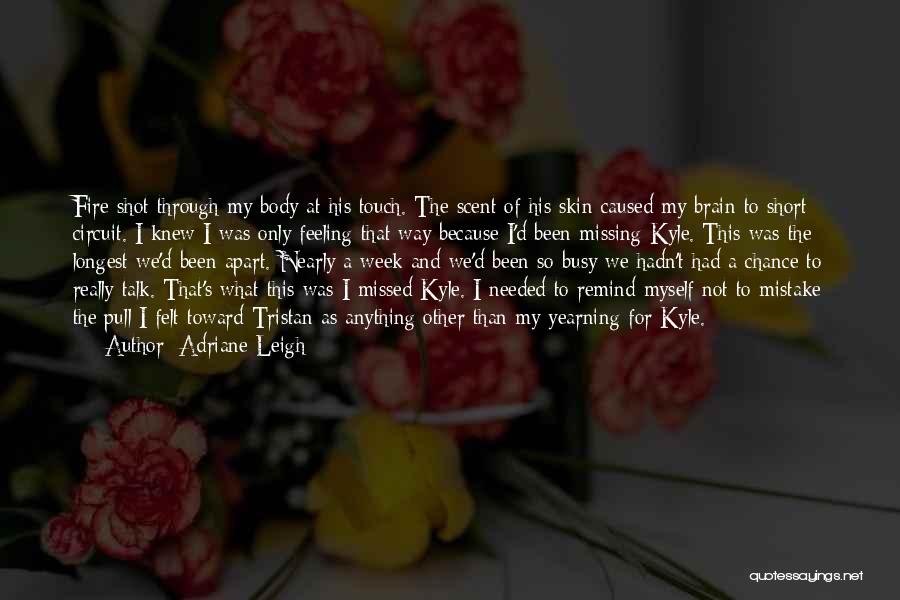 Body Talk Quotes By Adriane Leigh