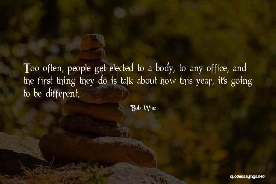 Body Talk Quotes By Bob Wise