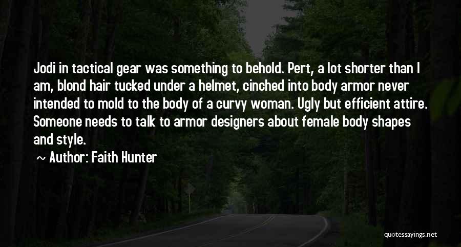 Body Talk Quotes By Faith Hunter