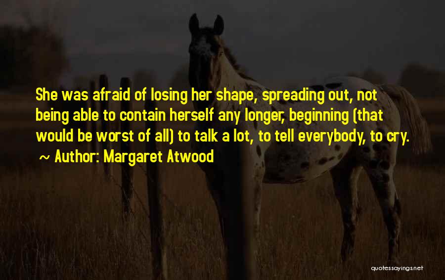 Body Talk Quotes By Margaret Atwood