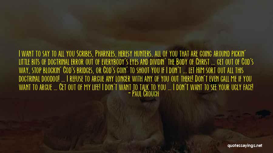 Body Talk Quotes By Paul Crouch