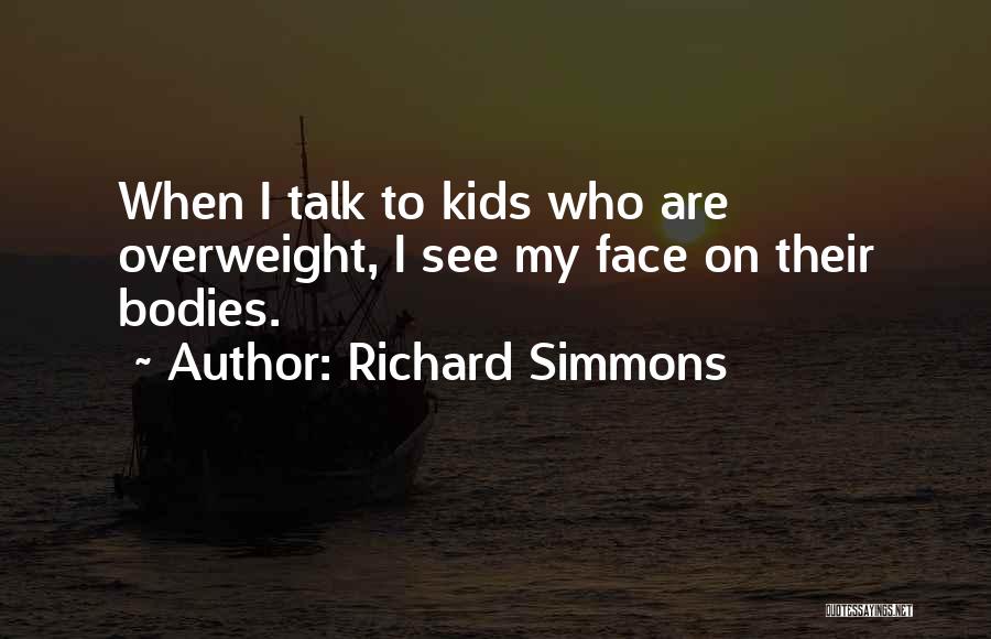 Body Talk Quotes By Richard Simmons