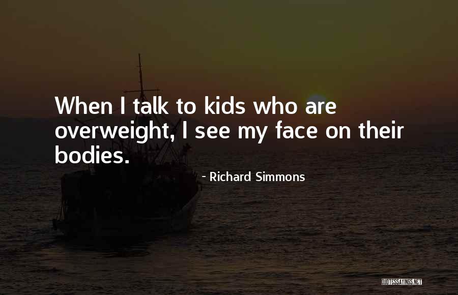 Body Talk Quotes By Richard Simmons