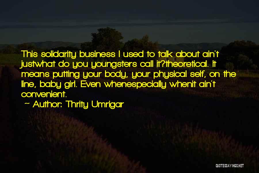 Body Talk Quotes By Thrity Umrigar