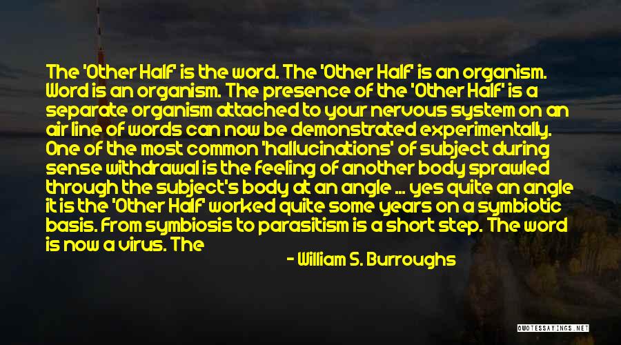 Body Talk Quotes By William S. Burroughs