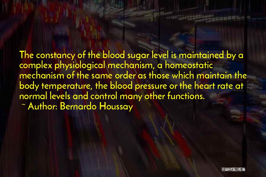 Body Temperature Quotes By Bernardo Houssay