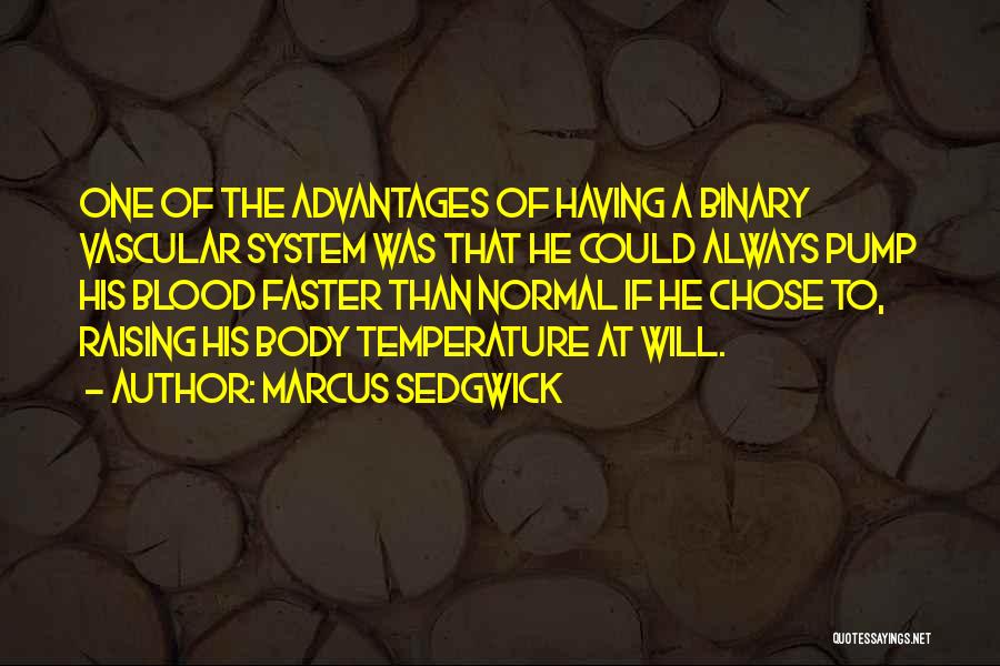 Body Temperature Quotes By Marcus Sedgwick