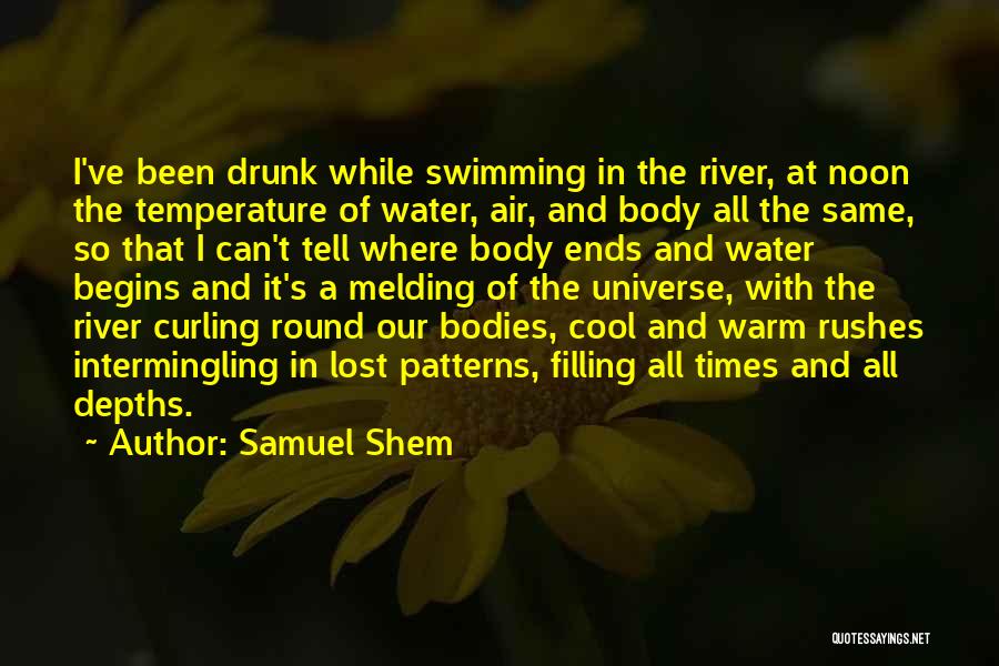 Body Temperature Quotes By Samuel Shem