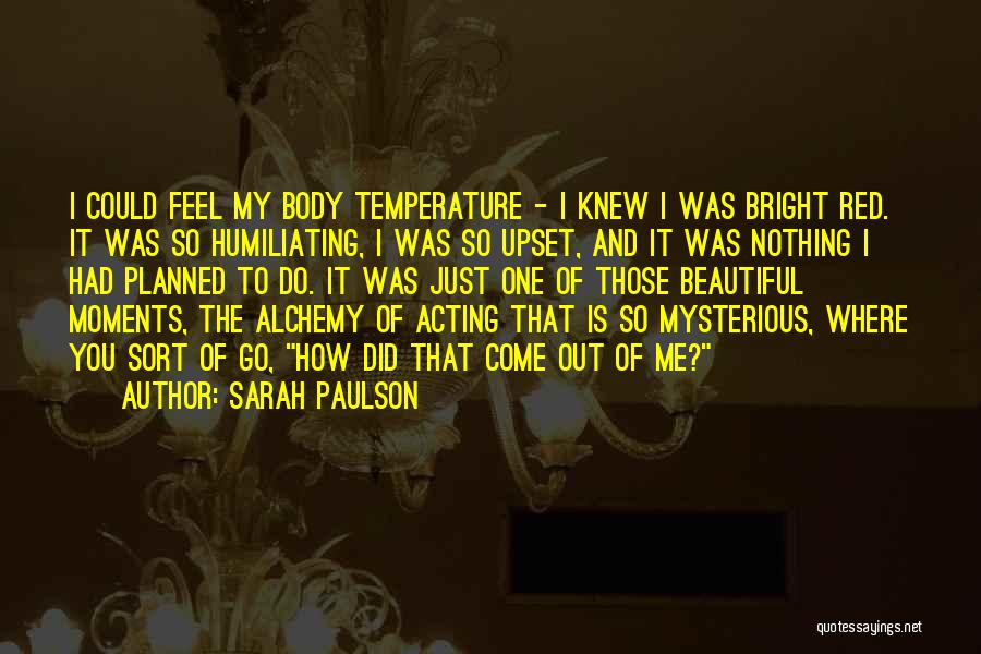 Body Temperature Quotes By Sarah Paulson