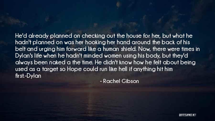 Body That I Used To Know Quotes By Rachel Gibson Body That I Used To Know Quotes By Rachel Gibson