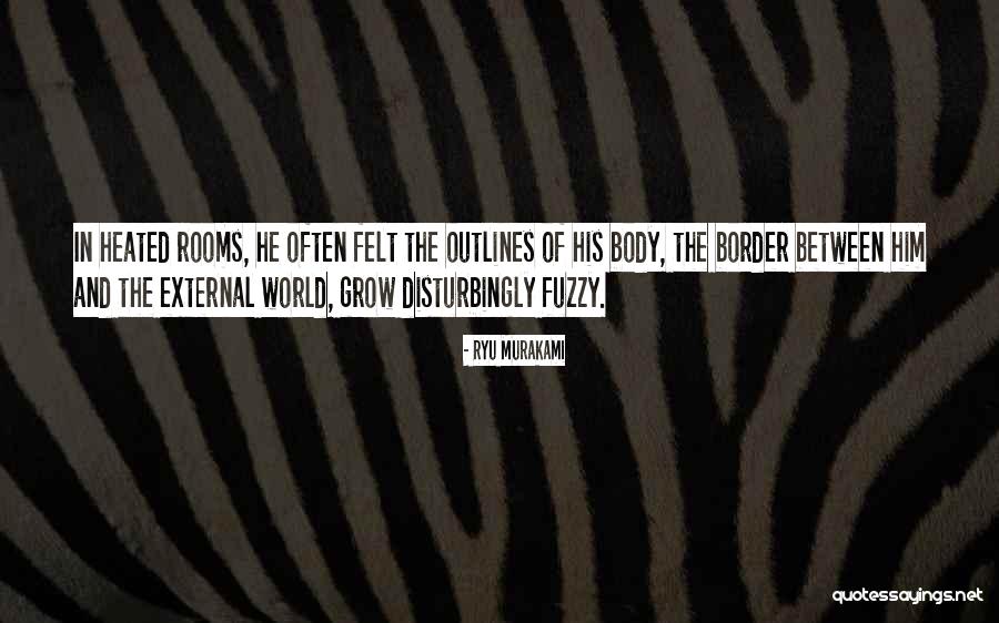 Body That Outlines Quotes By Ryu Murakami Body That Outlines Quotes By Ryu Murakami