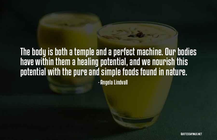Body The Temple Quotes By Angela Lindvall Body The Temple Quotes By Angela Lindvall