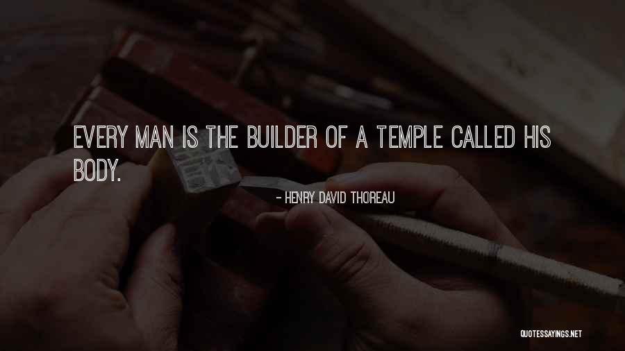 Body The Temple Quotes By Henry David Thoreau Body The Temple Quotes By Henry David Thoreau