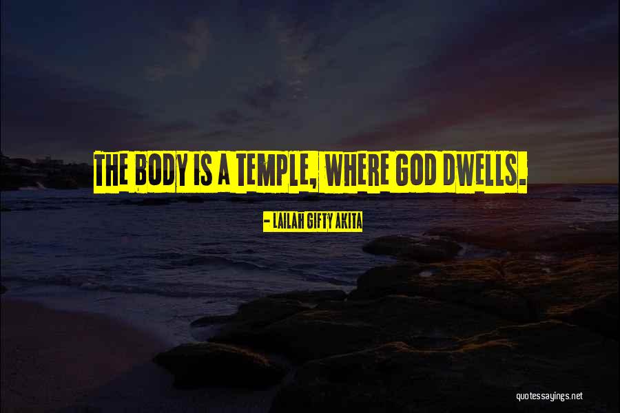 Body The Temple Quotes By Lailah Gifty Akita Body The Temple Quotes By Lailah Gifty Akita