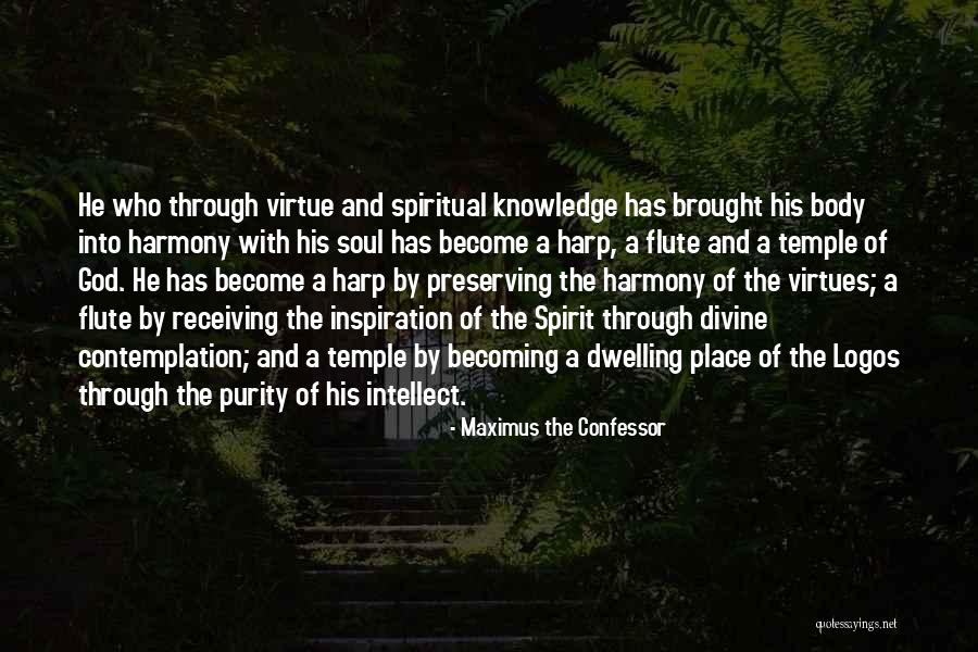 Body The Temple Quotes By Maximus The Confessor Body The Temple Quotes By Maximus The Confessor