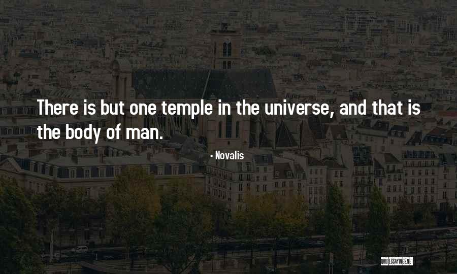Body The Temple Quotes By Novalis Body The Temple Quotes By Novalis