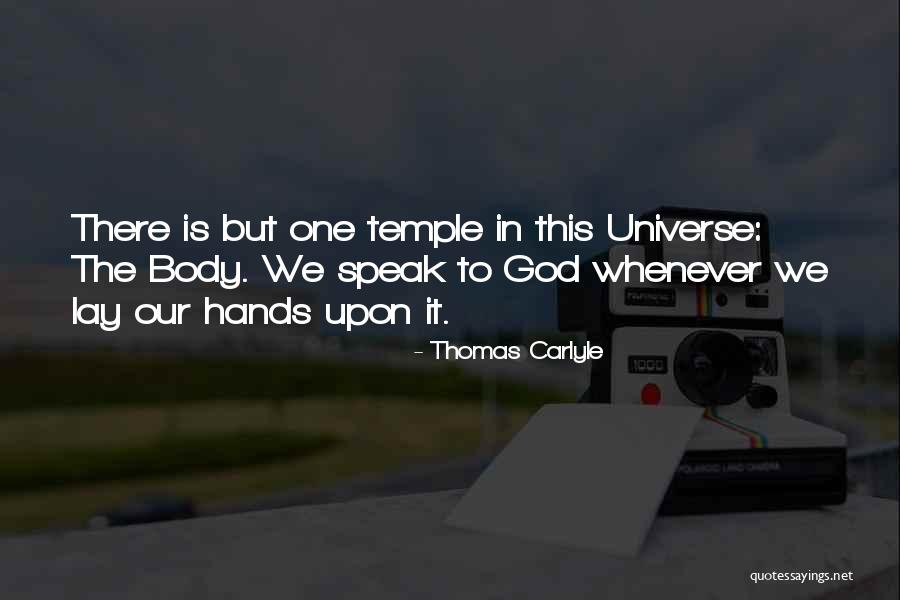Body The Temple Quotes By Thomas Carlyle Body The Temple Quotes By Thomas Carlyle