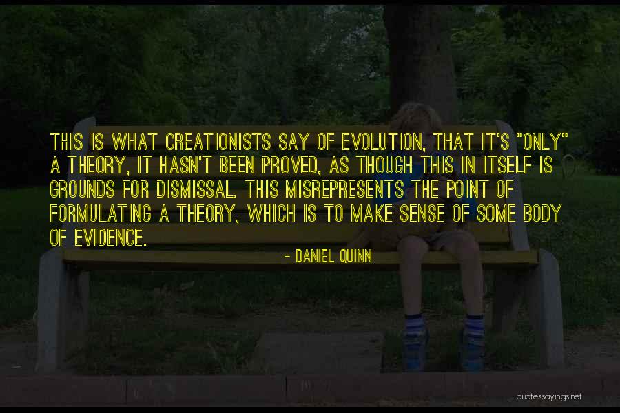 Body Theory Quotes By Daniel Quinn Body Theory Quotes By Daniel Quinn
