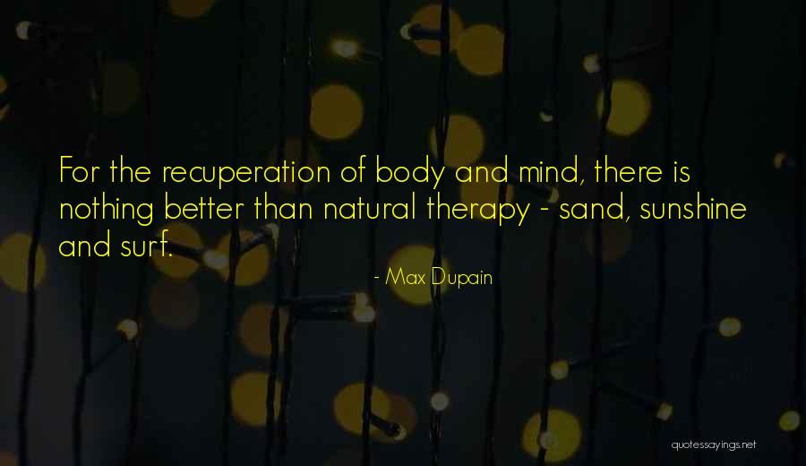 Body Therapy Quotes By Max Dupain Body Therapy Quotes By Max Dupain