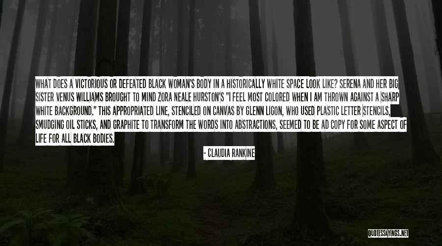 Body Transform Quotes By Claudia Rankine