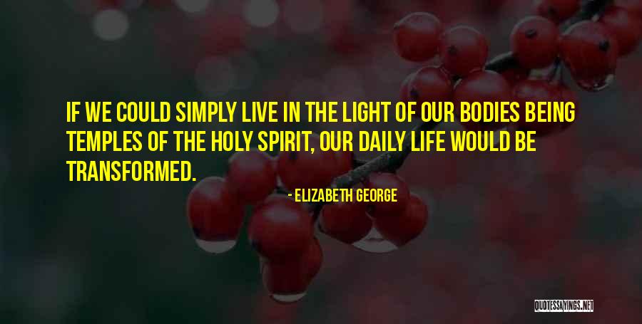 Body Transform Quotes By Elizabeth George