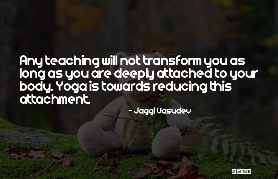 Body Transform Quotes By Jaggi Vasudev