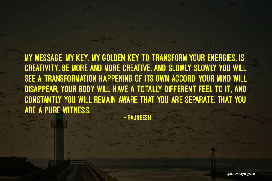 Body Transform Quotes By Rajneesh