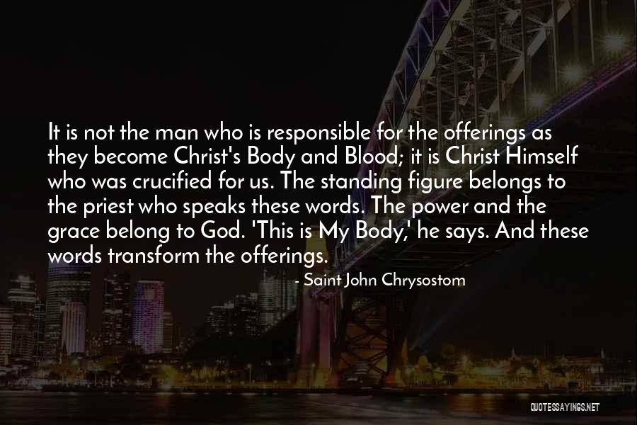 Body Transform Quotes By Saint John Chrysostom