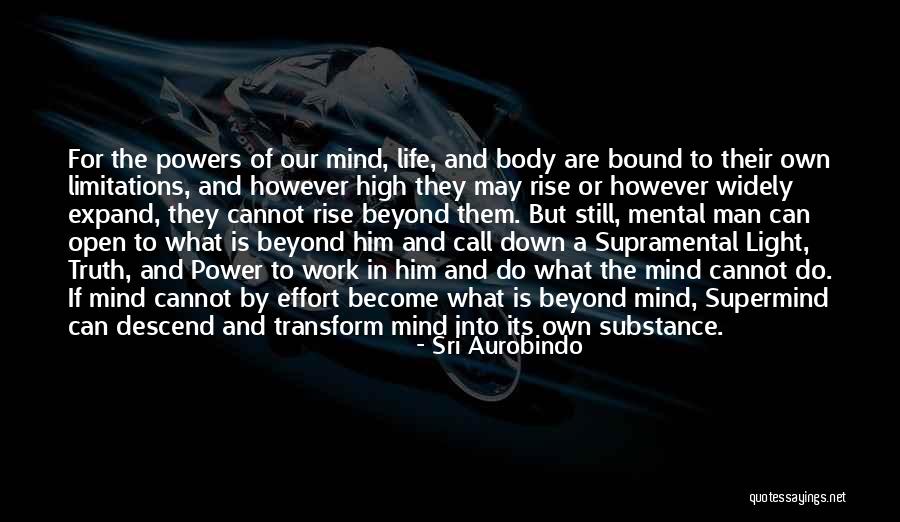 Body Transform Quotes By Sri Aurobindo