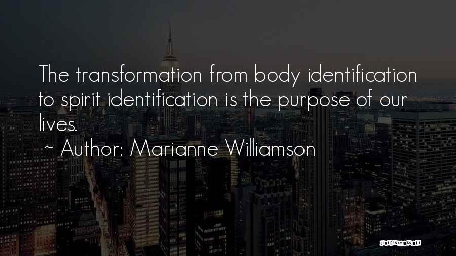 Body Transformation Quotes By Marianne Williamson