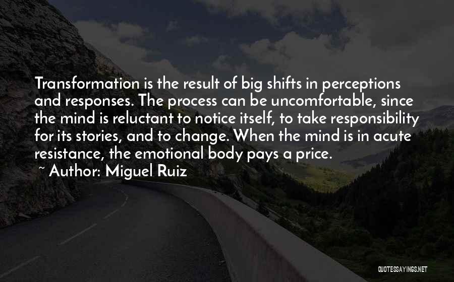 Body Transformation Quotes By Miguel Ruiz