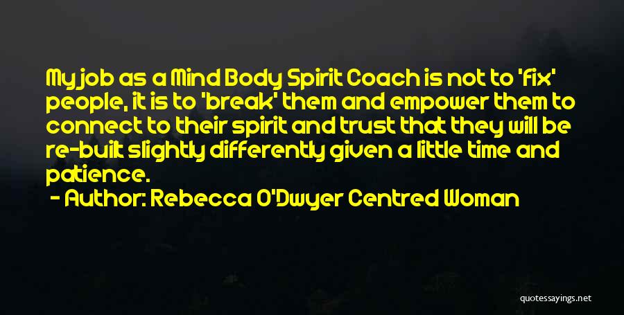 Body Transformation Quotes By Rebecca O'Dwyer Centred Woman