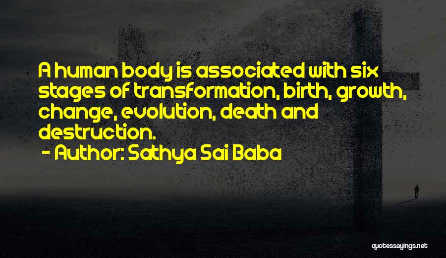 Body Transformation Quotes By Sathya Sai Baba