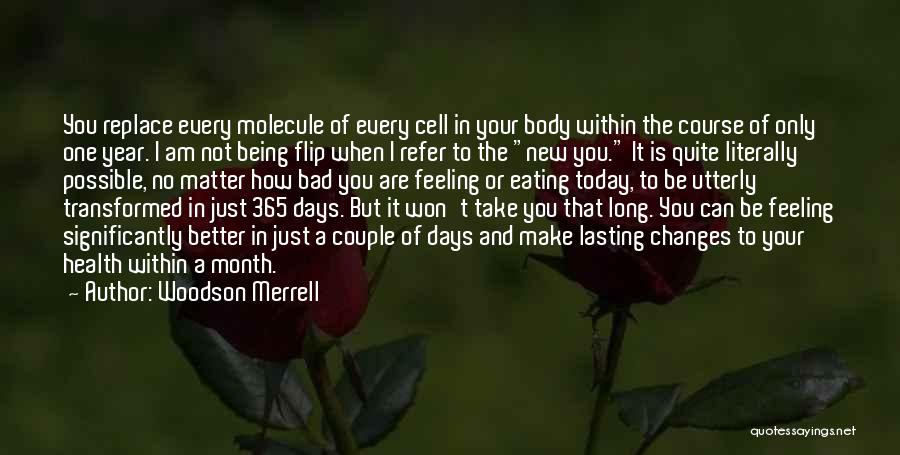 Body Transformation Quotes By Woodson Merrell