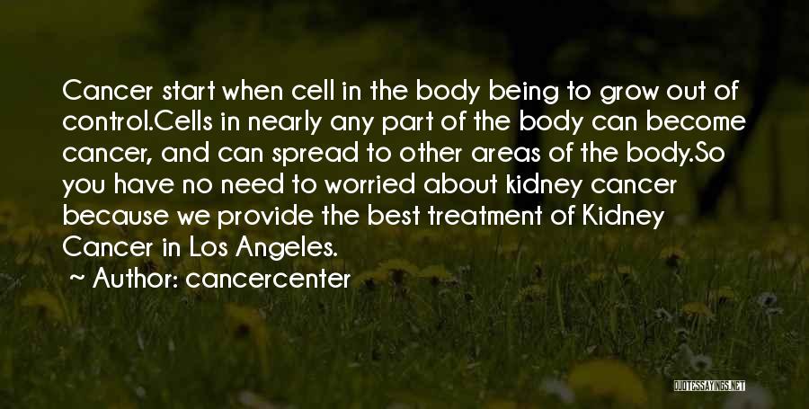 Body Treatment Quotes By Cancercenter
