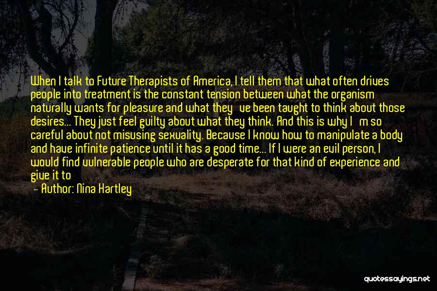 Body Treatment Quotes By Nina Hartley