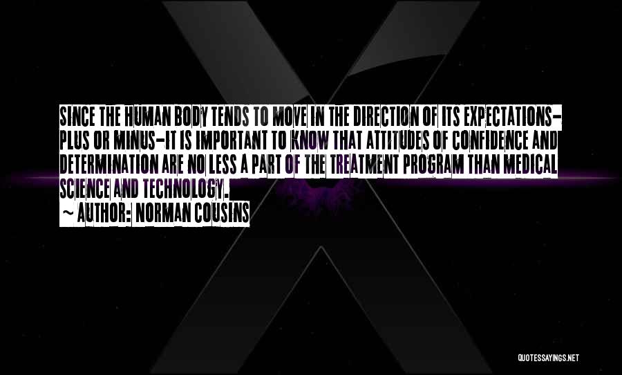 Body Treatment Quotes By Norman Cousins