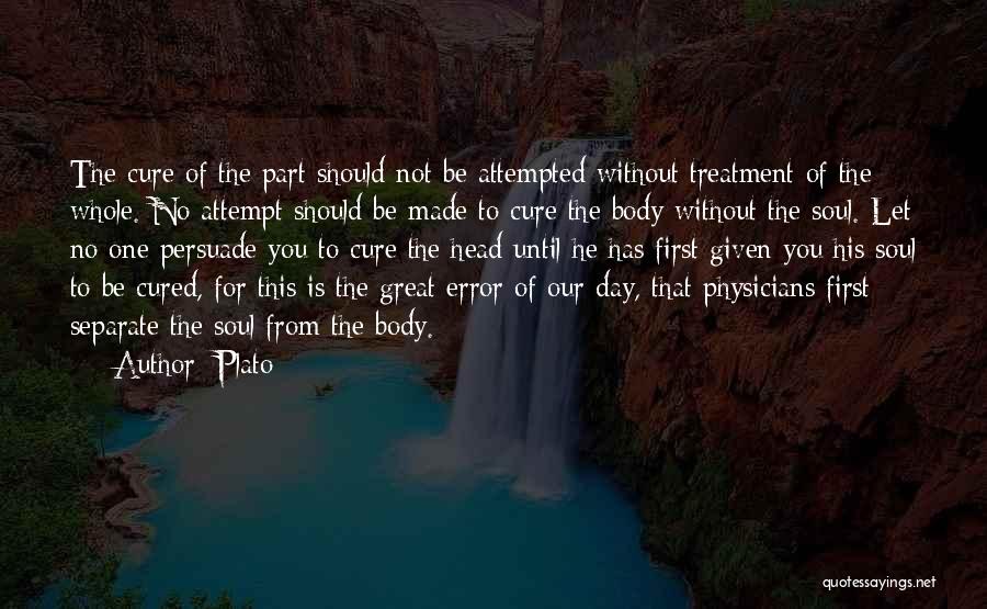 Body Treatment Quotes By Plato