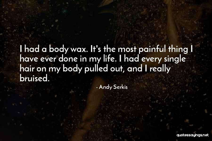 Body Wax Quotes By Andy Serkis