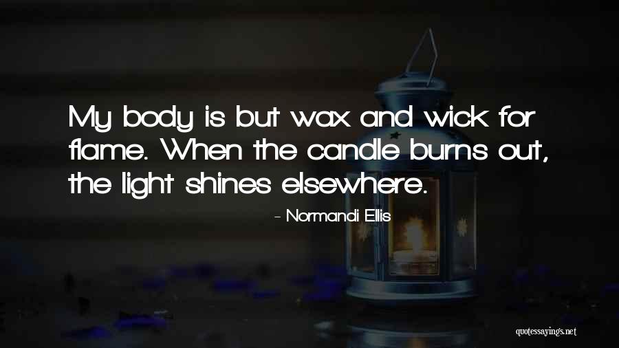 Body Wax Quotes By Normandi Ellis