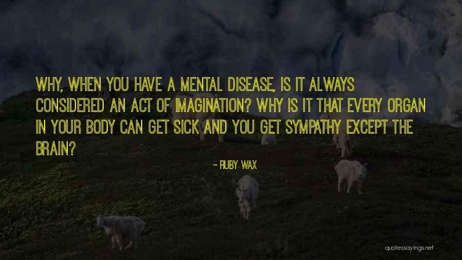 Body Wax Quotes By Ruby Wax