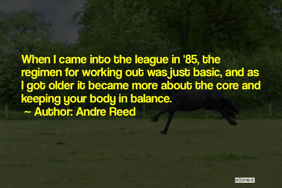 Body Work Out Quotes By Andre Reed