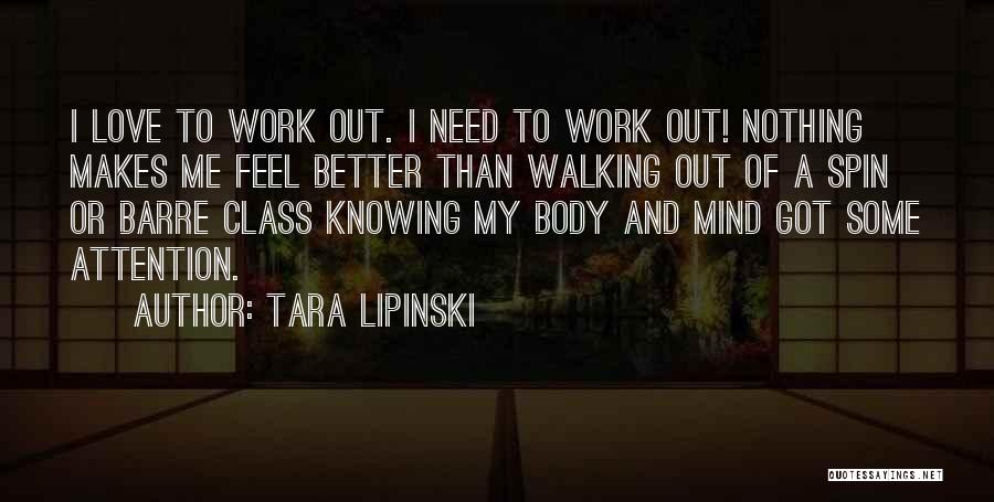 Body Work Out Quotes By Tara Lipinski