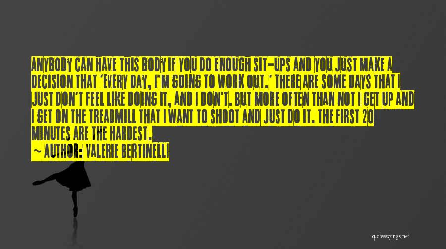 Body Work Out Quotes By Valerie Bertinelli