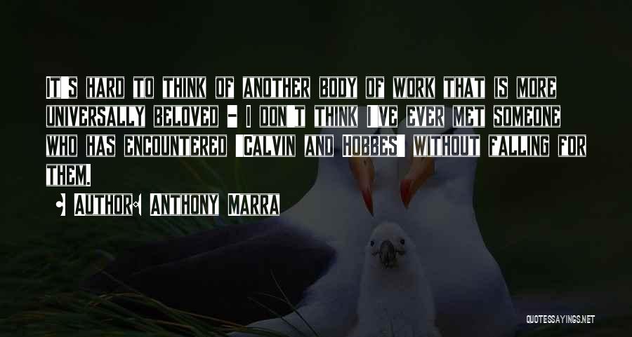 Body Work Quotes By Anthony Marra